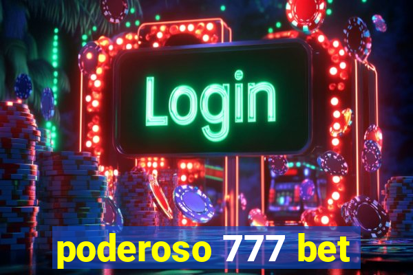 poderoso 777 bet